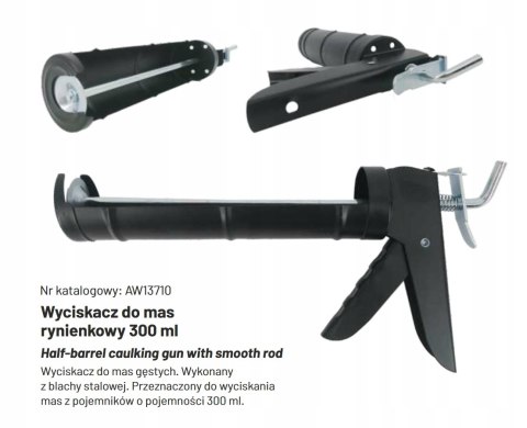 AWTools wyciskacz do mas rynienkowy 300ml AW13710 AWTools wyciskacz do mas rynienkowy 300ml AW13710